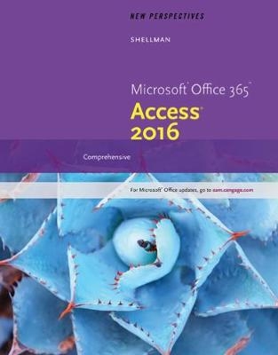 New Perspectives Microsoft® Office 365 & Access® 2016 - Mark Shellman, Sasha Vodnik