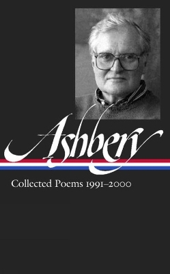 John Ashbery: Collected Poems 1991-2000 - John Ashbery