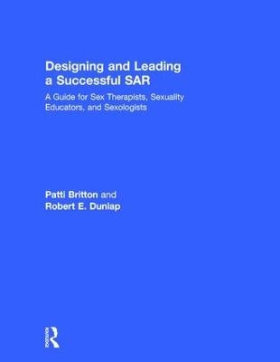 Designing and Leading a Successful SAR - Patti Britton, Robert Dunlap