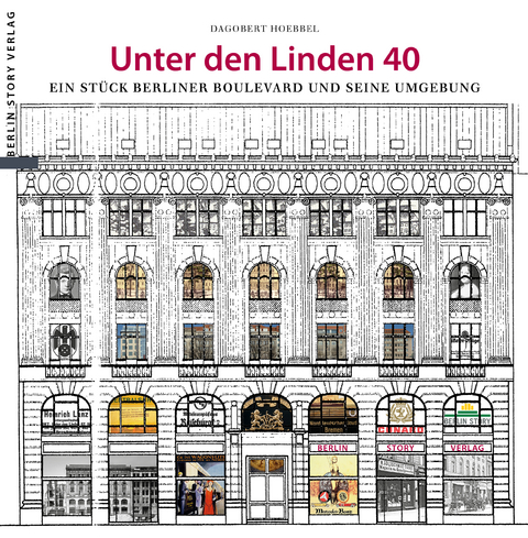 Unter den Linden 40 - Dagobert Hoebbel