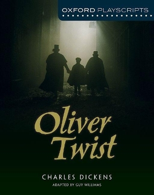 Oxford Playscripts: Oliver Twist - Guy Williams