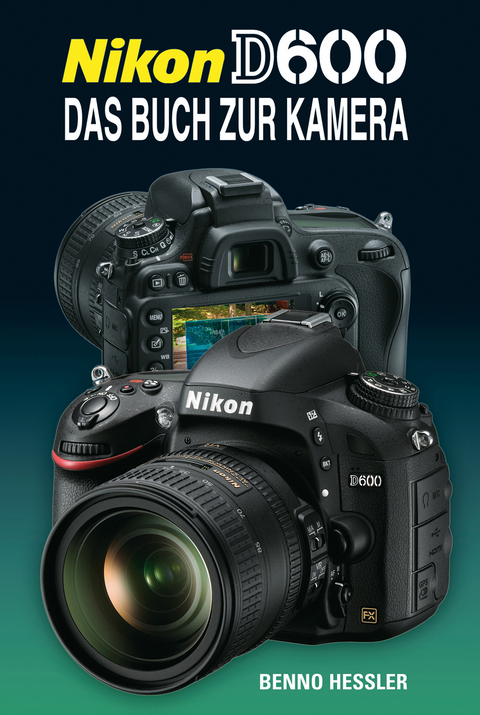 Nikon D 600 - Benno Hessler