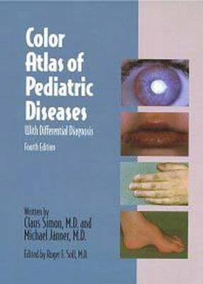 Color Atlas of Pediatric Diseases, 4Ed - C. Simon, M. Janner, Roger F. Soll