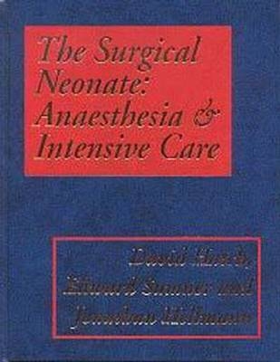 The Surgical Neonate - David Hatch, Jonathan Hellmann, Edward Sumner