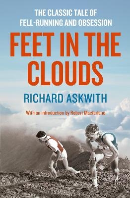 Feet in the Clouds - Richard Askwith