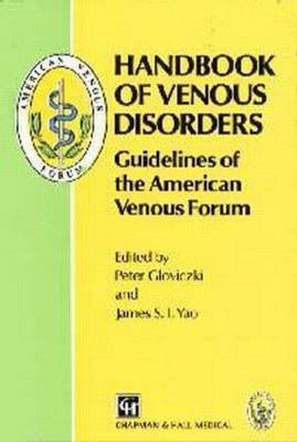 HANDBK VENOUS DISORDERS - James S.T Yao