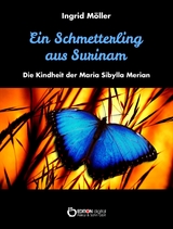 Ein Schmetterling aus Surinam - Ingrid Möller