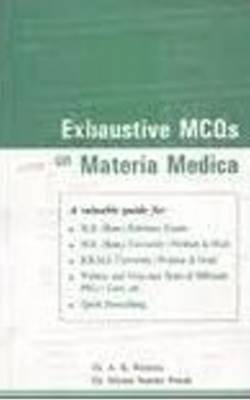 Exhaustive MCQs on Materia Medica - Dr A K Routray, Dr Shyam Sunder Panda