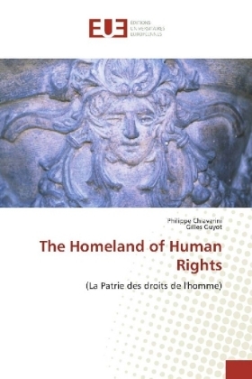 The Homeland of Human Rights - Philippe Chiaverini, Gilles Guyot