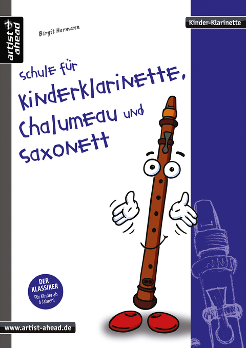 Schule für Kinderklarinette, Chalumeau und Saxonett - Birgit Hermann