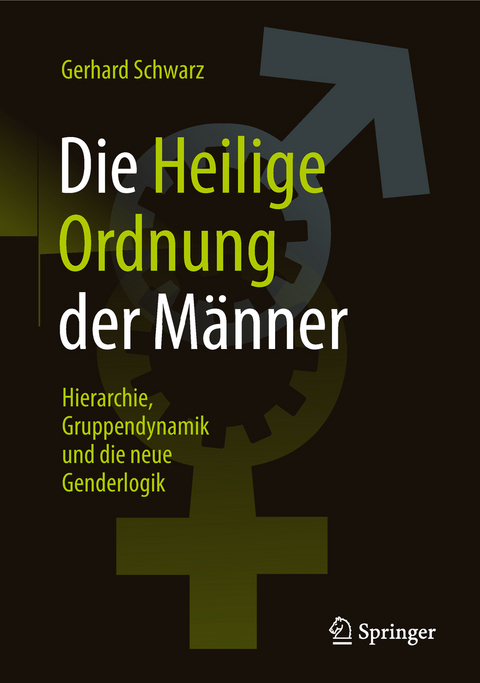 Die ,,Heilige Ordnung‟ der Männer - Gerhard Schwarz