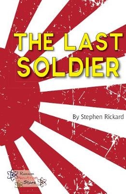 The Last Soldier - Stephen Rickard,  Rickard Stephen