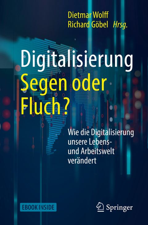 Digitalisierung: Segen oder Fluch - 