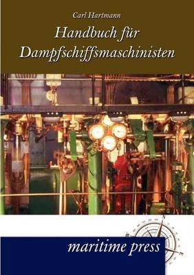 Handbuch fÃ¼r Dampfmaschinisten - Carl Hartmann