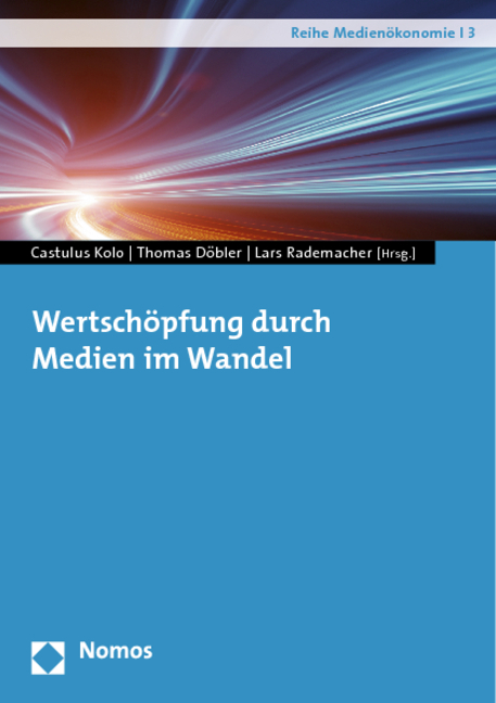 Wertschöpfung durch Medien im Wandel - 