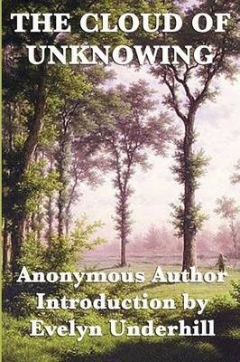 The Cloud of Unknowing -  Anonymous