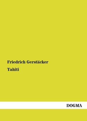 Tahiti - Friedrich GerstÃ¤cker