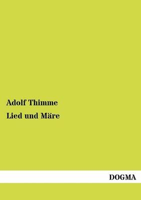 Lied und Märe - Adolf Thimme