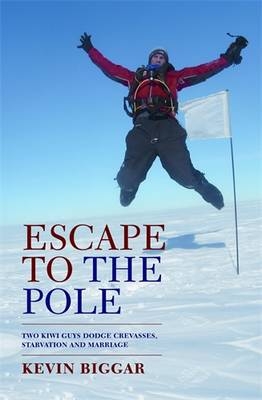 Escape to the Pole - Kevin Biggar