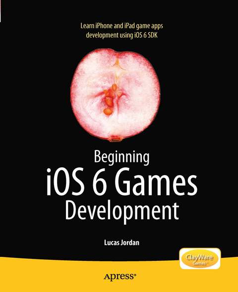 Beginning iOS 6 Games Development - Lucas Jordan