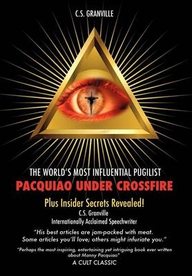 Pacquiao Under Crossfire - C S Granville