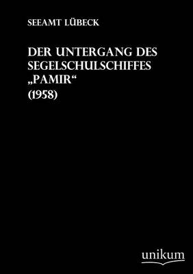 Der Untergang des Segelschulschiffes Pamir