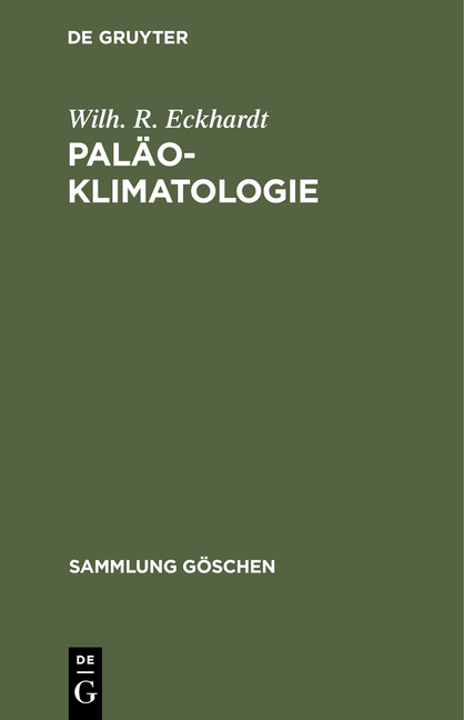 Paläoklimatologie - Wilh. R. Eckhardt