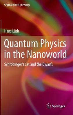 Quantum Physics in the Nanoworld - Hans Lüth