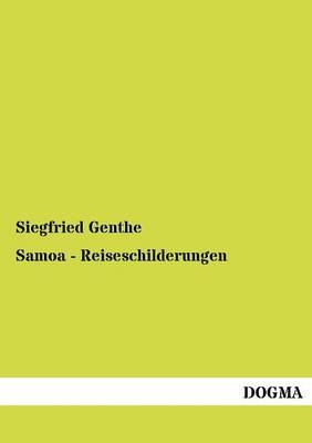 Samoa - Reiseschilderungen - Siegfried Genthe