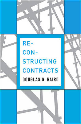 Reconstructing Contracts - Douglas G. Baird