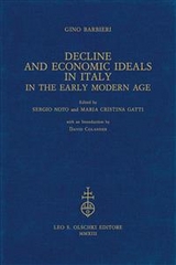 Decline and Economic Ideals in Italy in the early modern age. -  0, Gino Barbieri, Sergio Noto (curat./edit.)