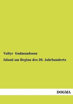 Island am Beginn des 20. Jahrhunderts - Valtyr Gudmundsson