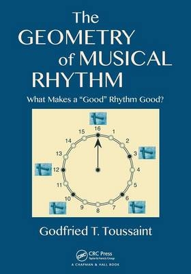 The Geometry of Musical Rhythm - Godfried T. Toussaint