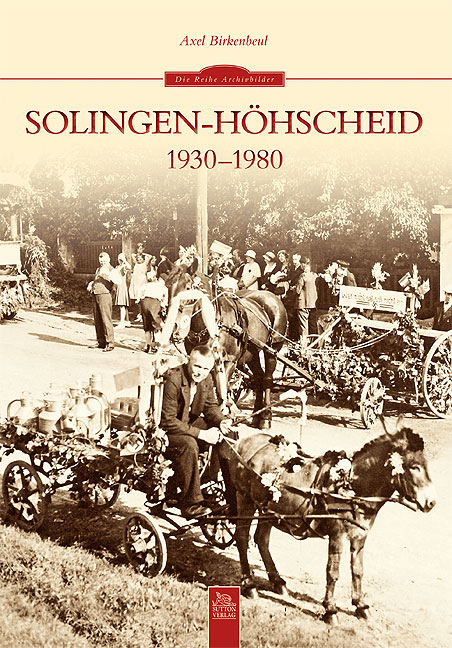 Solingen-Höhscheid 1930-1980 - Axel Birkenbeul