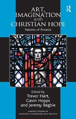 Art, Imagination and Christian Hope - Gavin Hopps