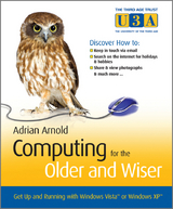 Computing for the Older and Wiser -  Adrian Arnold