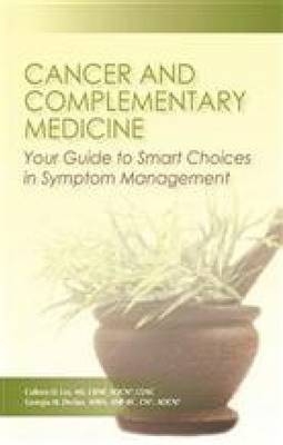 Cancer and Complementary Medicine - Colleen O. Lee, Georgia M. Decker