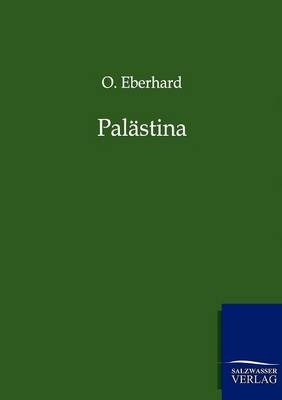 Palästina - O. Eberhard