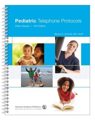 Pediatric Telephone Protocols - Barton D. Schmitt