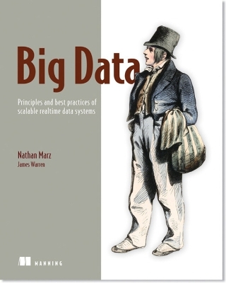 Big Data - Nathan Marz, James Warren