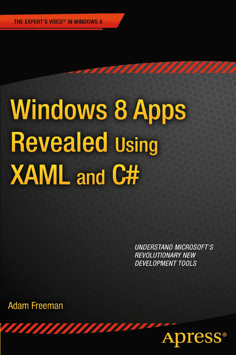 Windows 8 Apps Revealed Using XAML and C# - Adam Freeman