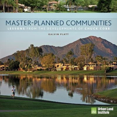 Master-Planned Communities - Kalvin Platt