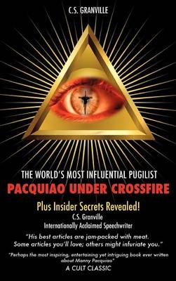 Pacquiao Under Crossfire - C S Granville