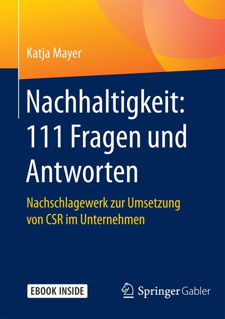 Nachhaltigkeit: 111 Fragen und Antworten - Katja Mayer