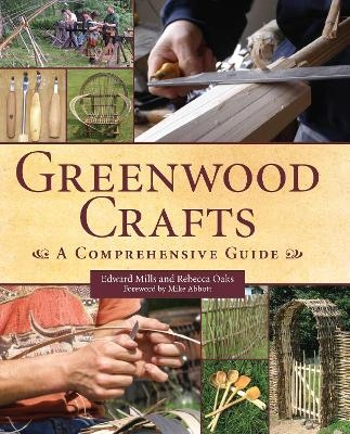 Greenwood Crafts - Edward Mills, Rebecca Oaks