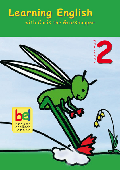 Learning English with Chris the Grasshopper - Beate Baylie, Karin Schweizer