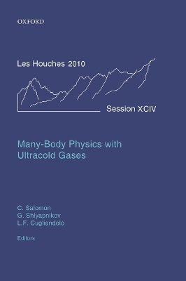 Many-Body Physics with Ultracold Gases - 