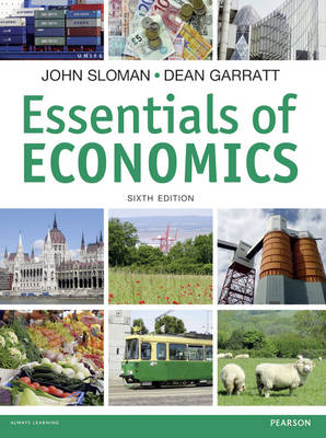 Essentials of Economics - John Sloman, Dean Garratt