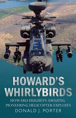 Howard's Whirlybirds - Donald J Porter