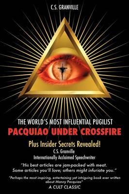 Pacquiao Under Crossfire - C S Granville